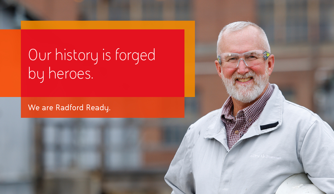 "Our history is forged by heroes. We are Radford Ready" on orange tabs next to a man in safety glasses