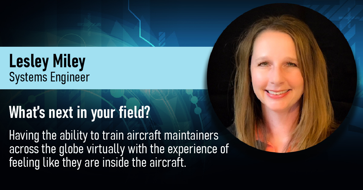 "I believe the future is virtual reality training and problem solving."