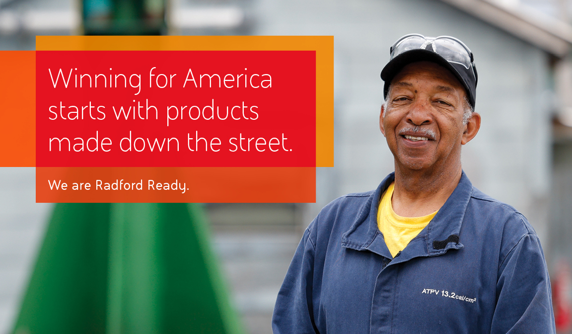 "Winning for America starts with products made down the street. We are Radford Ready" next to a man