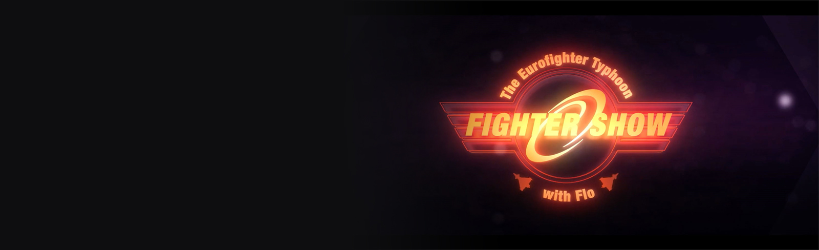 Text reads: The Fighter Show with Flo