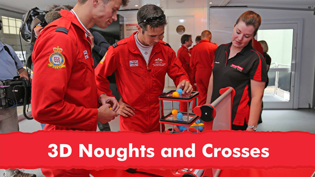 BAE Systems Education Centre: 3D Noughts and Crosses